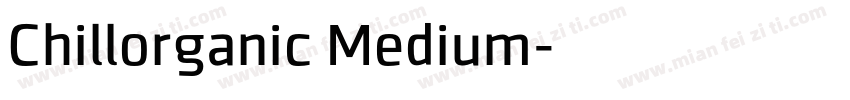 Chillorganic Medium字体转换